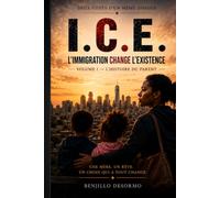 ICE - IMMIGRATION CHANGE L’EXISTENCE: L’HISTOIRE DU PARENT
