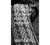 Ice. Just like a skeleton of a Joker Harley romance