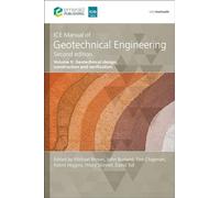 Ice Manual of Geotechnical Engineering: Geotechnical Design, Construction and Verification (2)