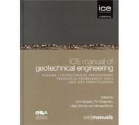 ICE Manual of Geotechnical Engineering Volume II Geotechnical Engineering Principles Problematic Soils and Site Investigation by Michael J. Brown Michael J. Brown (Auteur)