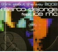 Ice Mc - Think About The Way 2002 Remix [Import]