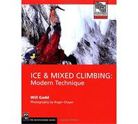 Ice & Mixed Climbing: Modern Technique