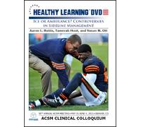 Ice or Ambulance? Controversies in Sideline Management