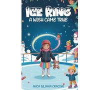 Ice Ring: A Wish Came True