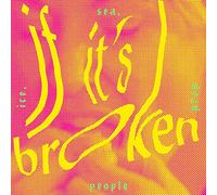 Ice Sea Dead People - If It's Broken Break It. [Import]