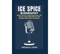 ICE SPICE BIOGRAPHY: Bronx Princess to Rap Phenomenon The Journey of Isis Naija Gaston as She Changed Music, Style and Culture