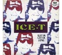 Ice-T - Ice-T - Gotta Lotta Love - Rhyme Syndicate Records