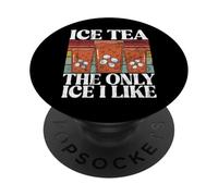 Ice Tea The Only Ice Tea I Like Ice Tea PopSockets PopGrip Adhésif