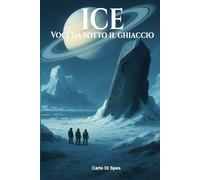 ICE - Voci da sotto il ghiaccio