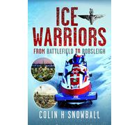 Ice Warriors: From Battlefield to Bobsleigh