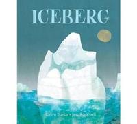 Iceberg Claire Saxby (Auteur), Jess Racklyeft (Auteur), Anca Florescu-Mitchell (Traduction)