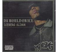 Iceberg Slimm - Da World on Ice [Import]