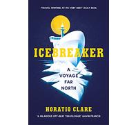 Icebreaker: A Voyage Far North
