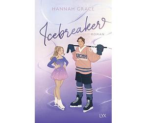 Icebreaker: Band 1 der millionenfach gelesenen MAPLE-HILLS-Reihe