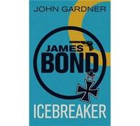 Icebreaker (James Bond 3) Gardner, John (Auteur)