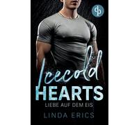 Icecold Hearts: Liebe Auf Dem Eis