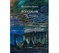 Icecolor - Emmanuel Ruben - Le Realgar - broché - Roman