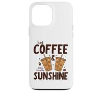 Iced Coffee & Sunshine Every Day All Day Funny Summer Coque pour iPhone 13 Pro Max