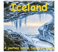 Iceland - A journey into a fantastic world (Wall Calendar 2026 12 × 12 Inch) CALVENDO 12 Month Wall Calendar: Discover Iceland's breathtaking beauty!