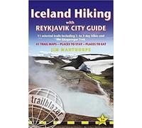 Iceland Hiking With Reykjavik City Guide: 11 Selected Trails Including 1- To 3-Day Hikes And The Laugavegur Trek