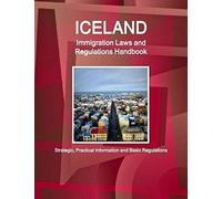 Iceland Immigration Laws And Regulations Handbook