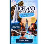 Iceland on a Budget: My Journey Through the Land of Fire and Ice