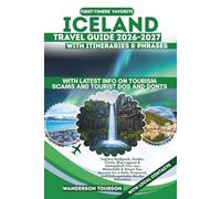 ICELAND TRAVEL GUIDE 2026-2027: Explore Reykjavik, Golden Circle, Blue Lagoon & Vatnajökull: Fire, Ice, Waterfalls & Smart Tour Secrets for a Safe, Prepared, and Unforgettable Nordic Adventure