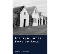 Iceland Under Foreign Rule: Norway, Denmark, and Dependency