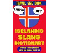 Icelandic Slang Dictionary: 500 Quirky Expressions to Talk Like a Local in the Land of Fire and Ice