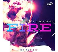 ICF Worship - Catching Fire [Import]