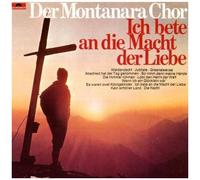 Montanara Chor – Ich Bete An Die Macht Der Liebe – CD – Neuf