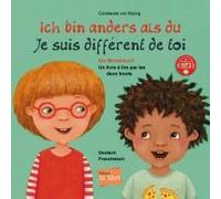 Ich Bin Anders Als Du - Ich Bin Wie Du. Französisch - Deutsch