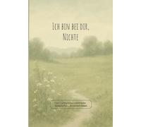Ich bin bei dir, Nichte: Ein Tagebuch für himmlische Botschaften von deinem Onkel