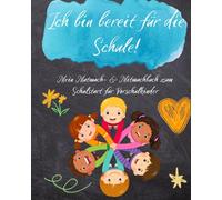 Ich bin bereit für die Schule!: Mein Mutmach- & Mitmachbuch zum Schulstart für Vorschulkinder