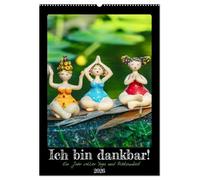 Ich bin dankbar - ein Jahr voller Yoga und Achtsamkeit - Yoga Kalender (Wandkalender 2026 DIN A2 hoch), CALVENDO Monatskalender: Dankbarkeit und ... sind die Schlüssel zu Zufriedenheit im Leben.