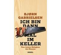 Ich Bin Dann Mal Im Keller