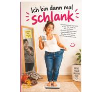 Ich bin dann mal schlank.