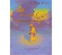 Ich bin das Licht! Walsch, Neale Donald (Auteur)