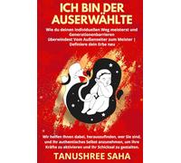 Ich bin Der Auserwählte: Wie du deinen individuellen Weg meisterst und Generationenbarrieren überwindest Vom Außenseiter zum Meister | Definiere dein Erbe neu