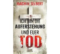 Ich bin die Auferstehung und euer Tod: Pete Beskas 2. Fall