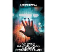 Ich bin ein alleinstehender, gesunder, erwachsener Mann: Mehr als Flucht. Mehr als Überleben.