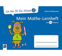 Ich bin fit für Klasse 5! Mein Mathe-Lernheft: mit 50 Stickern