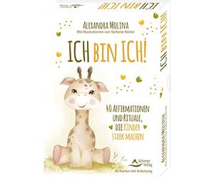 Ich bin ich! - 40 Affirmationen und Rituale, die Kinder stark machen: 40 Karten mit Anleitung