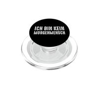 Ich Bin Kein Morgenmensch Dicton Drôle PopSockets PopGrip pour MagSafe