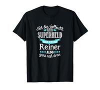 « Ich bin kein Superheld - ich bin Reiner » T-Shirt