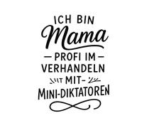 Ich bin Mama - Profi im Verhandeln mit Mini-Diktatoren: witziges Notizbuch für Mamas, 150 Seiten, kariert