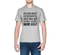 Ich Bin Nicht Eifersüchtig Aber Was Mir Grey Men's T-Shirt Tee