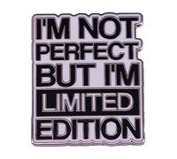 Ich bin nicht perfekt Aber ich bin Limited Edition Email Brosche Lettre Email Pin Badße Email Brief Broche Broche Broche pour Sacs, Vestes Accessoires DIY Artisanat Noël, Métal