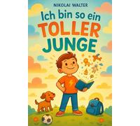 Ich bin so ein Toller Junge