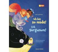 Ich bin so müde! (Deutsch-Türkisch): Zweisprachiges Kinderbuch